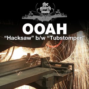 Hacksaw / Tubstomper