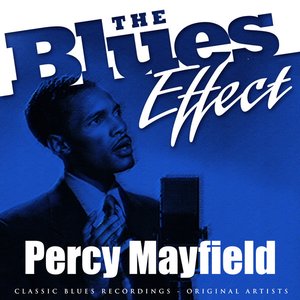 The Blues Effect - Percy Mayfield
