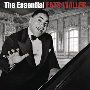 The Essential Fats Waller