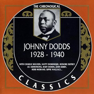 The Chronological Classics: Johnny Dodds 1928-1940