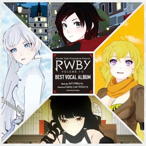 RWBY VOLUME 1-3 BEST VOCAL ALBUM