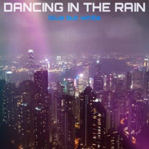 Dancing In The Rain