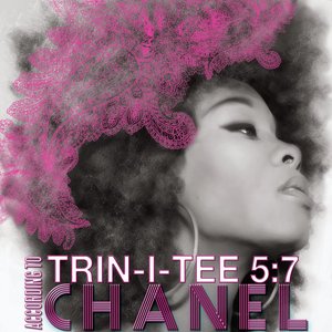 Trin-i-tee 5:7:According To Chanel