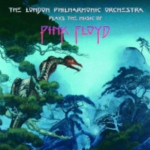 The London Philharmonic Orchestra Plays The Music Of Pink Floyd