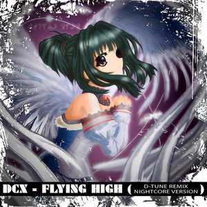 Flying High (D-Tune Remix) [Nightcore Version]