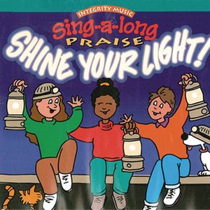 Sing-A-Long Praise: Shine Your Light