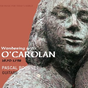 Wandering with O'Carolan (1670-1738 Irish Music for Today's World)