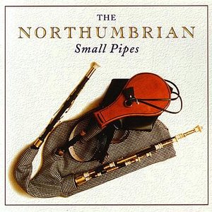 Image for 'The Northumbrian Small Pipes'