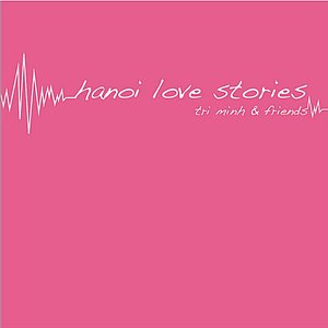 Hanoi Love Stories