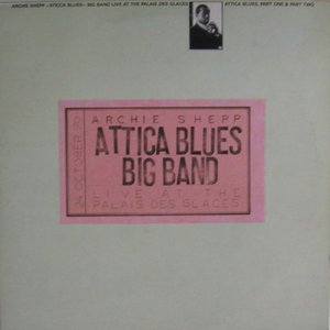 Attica Blues Big Band - Live At The Palais Des Glaces
