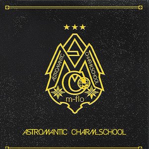 m-flo / ASTROMANTIC CHARM SCHOOL #3 (12) / | WAXPEND RECORDS