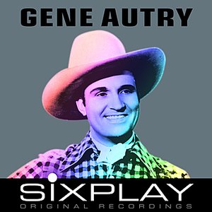 Six Play: Gene Autry - EP