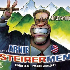 Steirermen - Arnie Is Back... (Ooohhh Very Good)