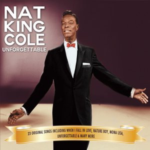 Nat King Cole - Unforgettable