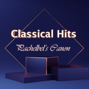 Classical Hits: Pachelbel's Canon