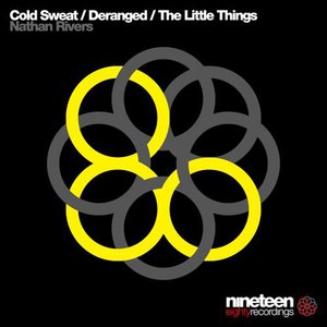 Cold Sweat / Deranged / The Little Things
