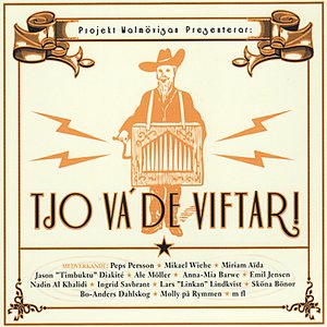 Tjo Va' De Viftar!