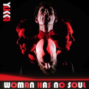 Woman Has No Soul