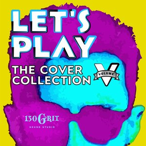 Let's Play - The Cover Collection Vol.5