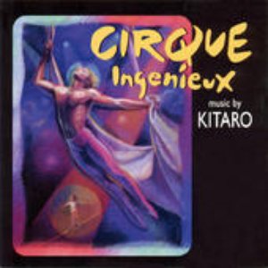 Cirque Ingenieux - Music by Kitaro