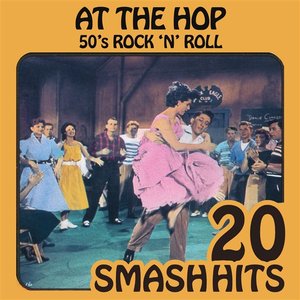 50's Rock 'N' Roll - At The Hop