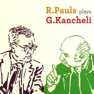 R. Pauls plays G. Kancheli