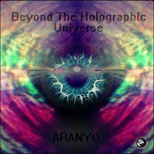 Beyond The Halographic Universe