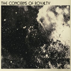 The Concerns of Royalty
