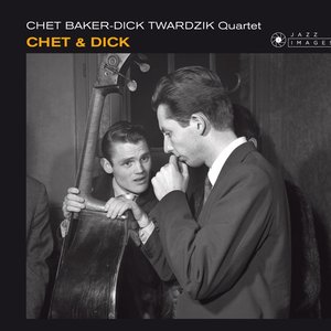 Chet Baker & Dick Twardzik Quartet 的头像
