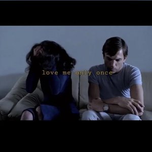 Love Me Only Once - Single