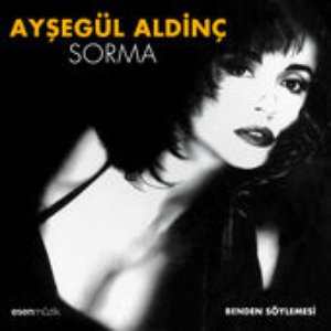 Sorma - Benden Söylemesi