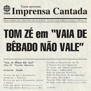 Vaia de bêbado não vale