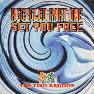 Recycled Part One - Set You Free