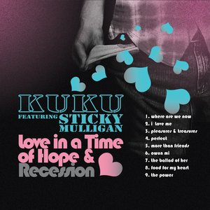 Love In a Time of Hope & Recession (feat. Sticky Mulligan)