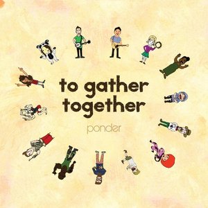 To Gather Together