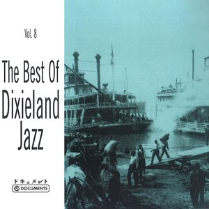 The Best of Dixieland Jazz, Vol. 8