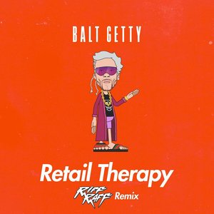 Retail Therapy (Riff Raff Remix)