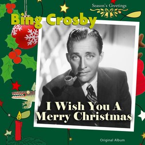 I Wish You a Merry Christmas (Original Album)