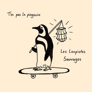 T'es pas le pingouin