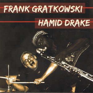 Frank Gratkowski & Hamid Drake