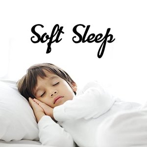 Soft Sleep – Calm Ambient Music for Sleeping and Resting