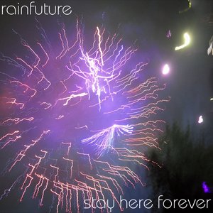 Stay Here Forever