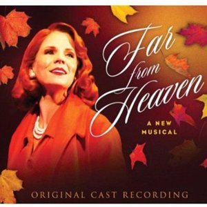 Far from Heaven (Original Cast Recording)