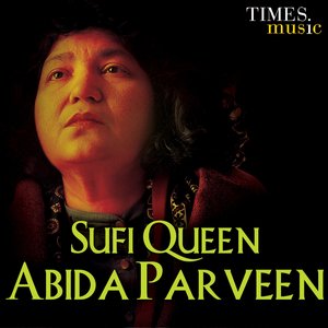 Sufi Queen Abida Parveen