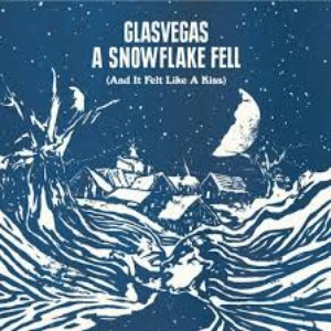 A Snowflake Fell (And It Felt Like A Kiss) [Explicit]