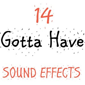 14 Gotta Have Sound Effects