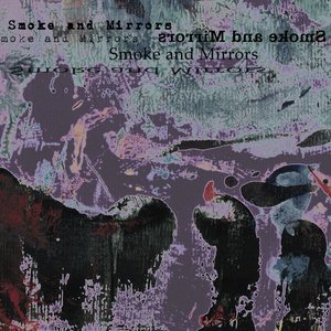 Smoke and Mirrors