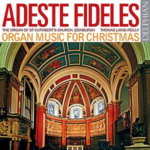 Adeste Fideles: Organ Music for Christmas