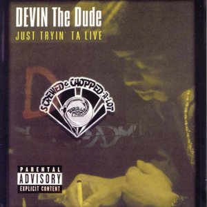 Just Tryin' ta Live (Screwed)