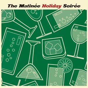 The Matinee Holiday Soiree - EP